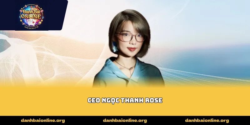 CEO Ngọc Thanh Rose